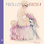 Eros. Vol. 1