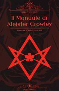 Libro Il manuale di Aleister Crowley Marco Visconti