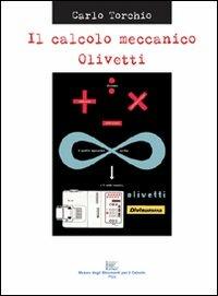 Il calcolo meccanico Olivetti - Carlo Torchio - copertina