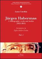 Jurgen Habermas. A bibliography: works and studies (1952-2013)