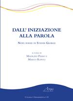 Dall'iniziazione alla parola. Nove poesie di Stefan George