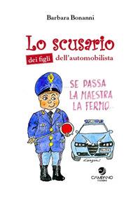 Lo scusario dei figli dell'automobilista - Barbara Bonanni - copertina