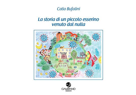 La storia di un piccolo esserino venuto dal nulla - Catia Bufalini - copertina