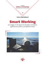 Smart working. Un viaggio in tre tappe tra disciplina normativa, applicazione pratica e prospettive future
