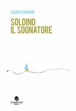 Soldino il sognatore