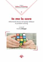 Io me la cavo. Riferimenti teorici ed esempi letterari di problem solving