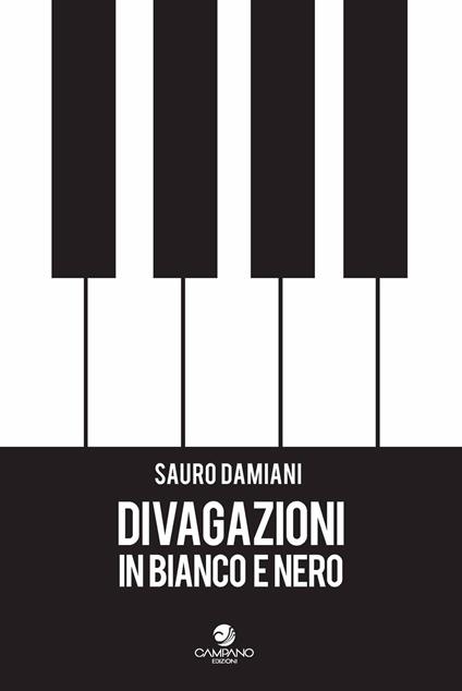 Divagazioni in bianco e nero - Sauro Damiani - copertina