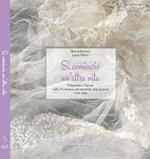 Si comincia un'altra vita. Fidanzate e spose nella Pontedera del secondo dopoguerra (1946-1959). Con DVD