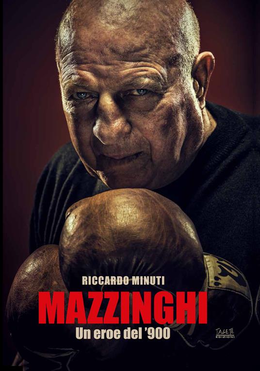 Mazzinghi. Un eroe del '900 - Riccardo Minuti - copertina