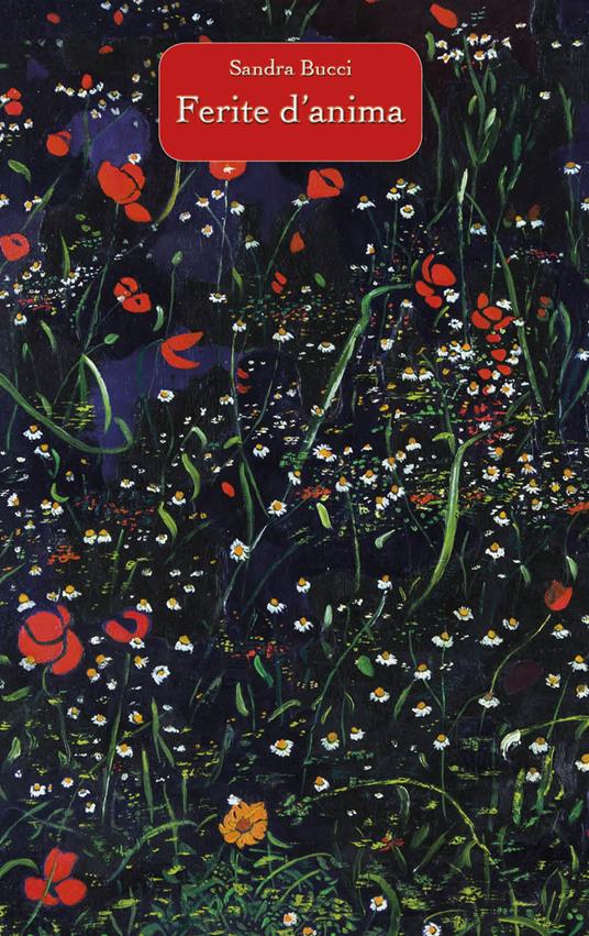 Ferite d'anima - Sandra Bucci - copertina