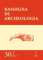 Rassegna di archeologia (2023). Vol. 30