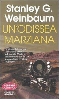 Un' odissea marziana - Stanley Grauman Weinbaum - copertina