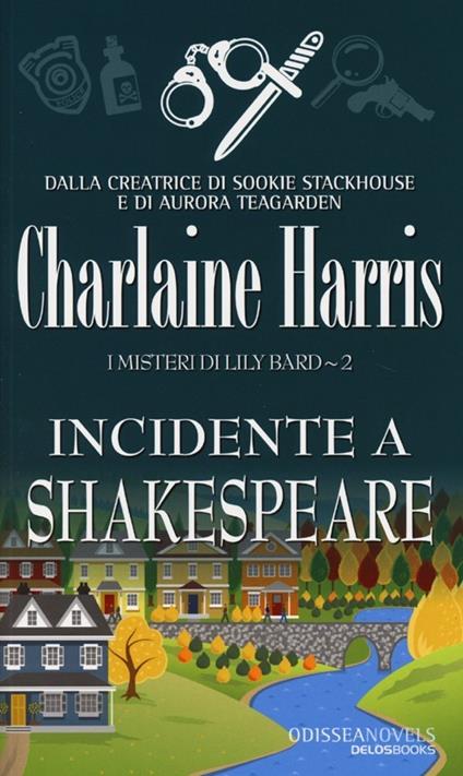 Incidente a Shakespeare. I misteri di Lily Bard. Vol. 2 - Charlaine Harris - copertina