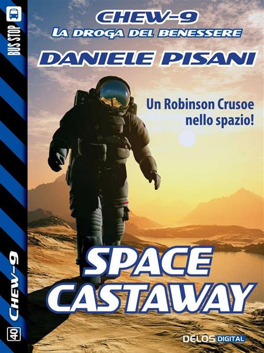 Space Castaway. Chew-9 - Daniele Pisani - ebook