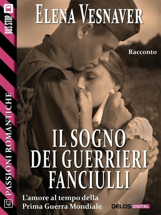 Il sogno dei guerrieri fanciulli - Elena Vesnaver - ebook