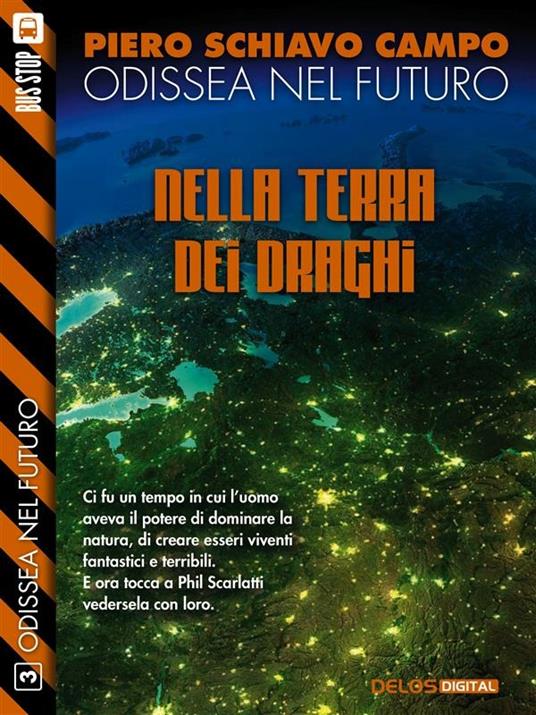 Nella terra dei draghi - Piero Schiavo Campo - ebook