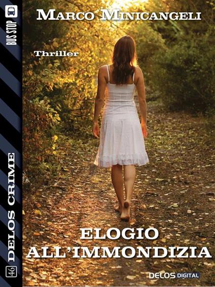 Elogio all'immondizia - Marco Minicangeli - ebook