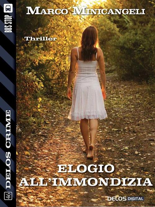 Elogio all'immondizia - Marco Minicangeli - ebook