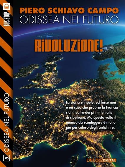 Rivoluzione! Odissea nel futuro - Piero Schiavo Campo - ebook