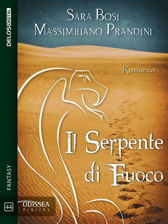 Il serpente di fuoco - Sara Bosi,Massimiliano Prandini - ebook