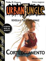 Corteggiamento. Urban jungle