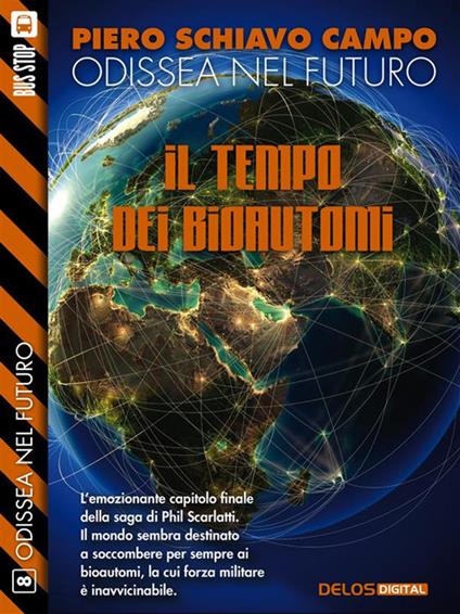 Il tempo dei bioautomi - Piero Schiavo Campo - ebook