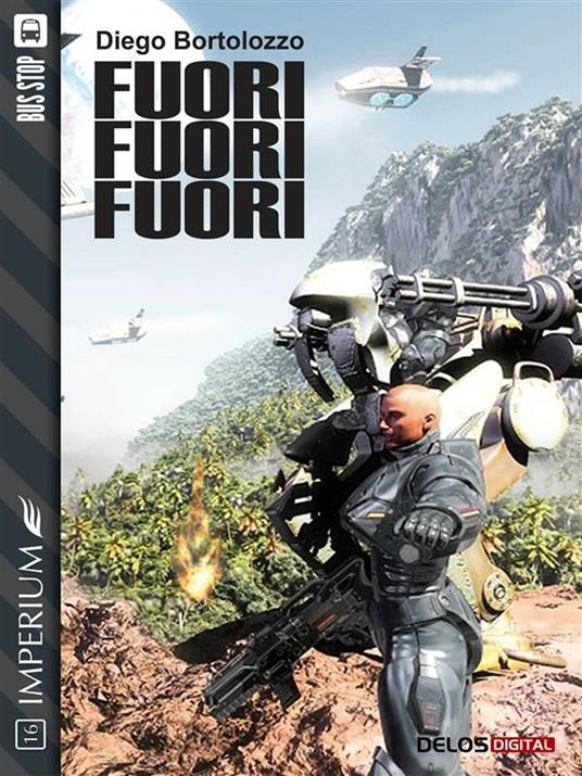 Fuori! Fuori! Fuori! - Diego Bortolozzo - ebook