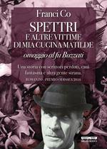 Spettri e altre vittime di mia cugina Matilde. Omaggio al fu Buzzati