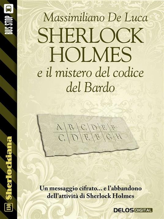 Sherlock Holmes e il mistero del codice del Bardo - Massimiliano De Luca - ebook
