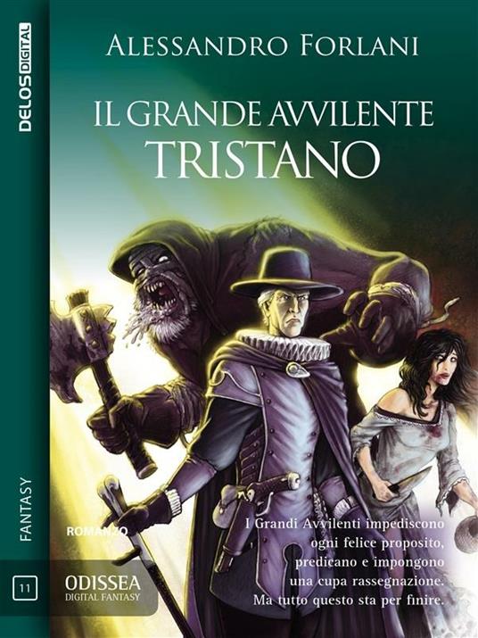 Il grande avvilente. Tristano - Alessandro Forlani - ebook