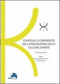 Strategie a confronto nell'integrazione delle culture diverse - M. Assunta Zanetti,Alberto Passerini,Manuela De Palma - copertina