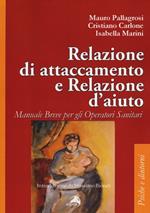 Relazione di attaccamento e relazioni d'aiuto. Manuale breve per gli operatori sanitari