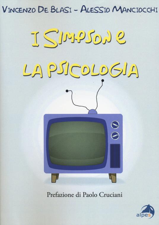I Simpson e la psicologia - Vincenzo De Blasi,Alessio Manciocchi - copertina