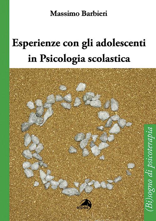 Esperienze con gli adolescenti in psicologia scolastica - Massimo Barbieri - copertina