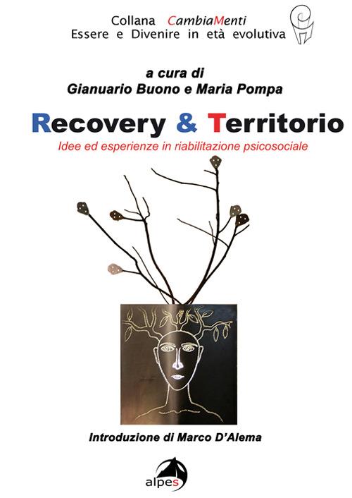 Recovery & territorio. Idee in riabilitazione sociale - copertina
