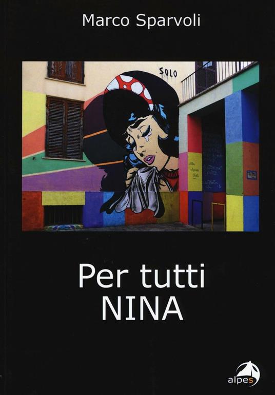 Per tutti Nina - Marco Sparvoli - copertina