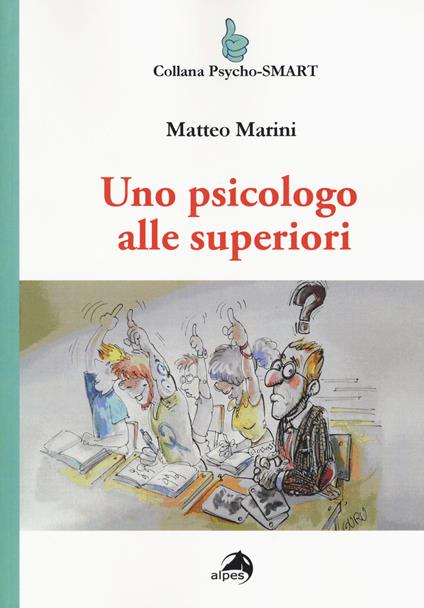 Uno psicologo alle superiori - Matteo Marini - copertina