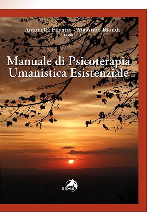 Manuale di psicoterapia umanistica esistenziale - copertina