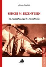 Sergej M. Ejzenstejn. La psicoanalisi e la psicologia