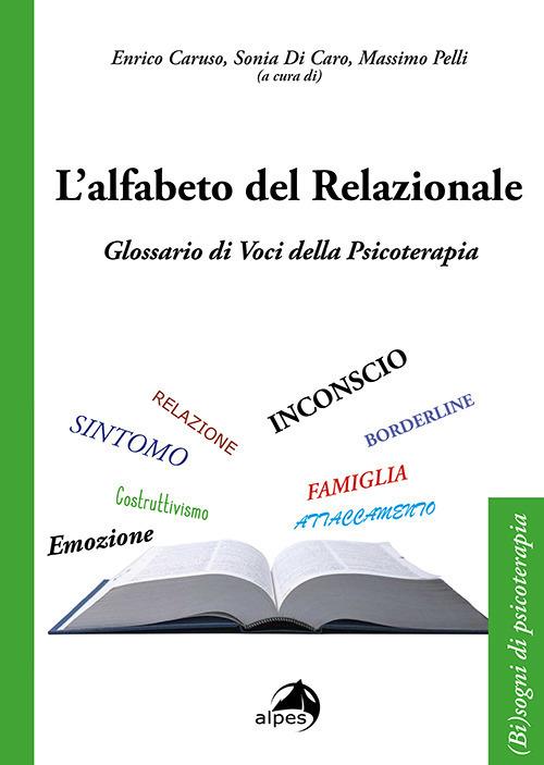 L'alfabeto del relazionale. Glossario di voci della psicoterapia - copertina