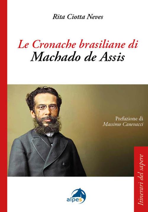 Le cronache brasiliane di Machado de Assis - Rita Ciotta Neves - copertina