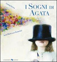 I sogni di Agata - Lorenza Farina,Sonia Maria Luce Possentini - copertina
