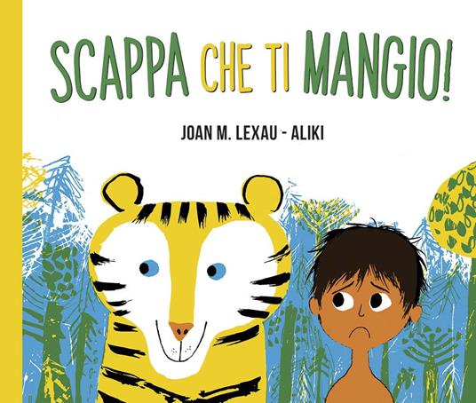 Scappa che ti mangio! Ediz. a colori - Joan M. Lexau,Aliki - copertina