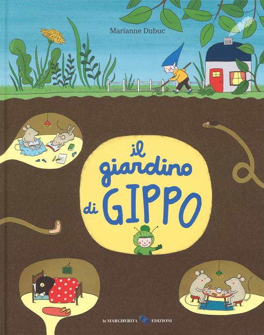 Il giardino di Gippo. Ediz. a colori - Marianne Dubuc - copertina