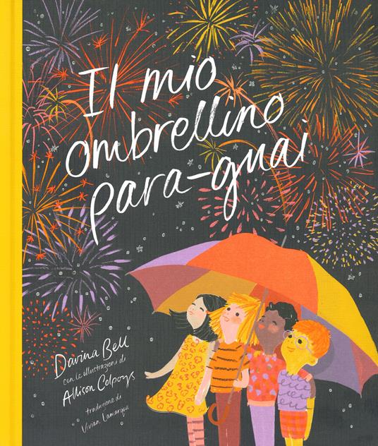 Il mio ombrellino para-guai. Ediz. a colori - Davina Bell - copertina