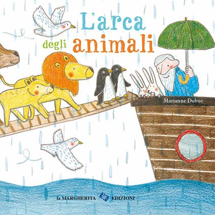 L'arca degli animali. Ediz. a colori - Marianne Dubuc - copertina