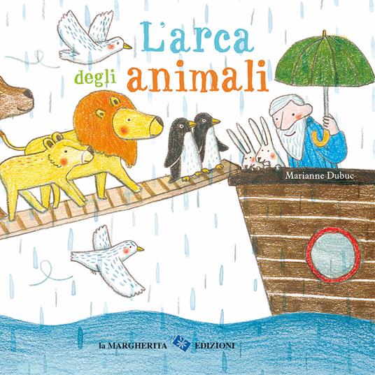 L'arca degli animali. Ediz. a colori - Marianne Dubuc - copertina