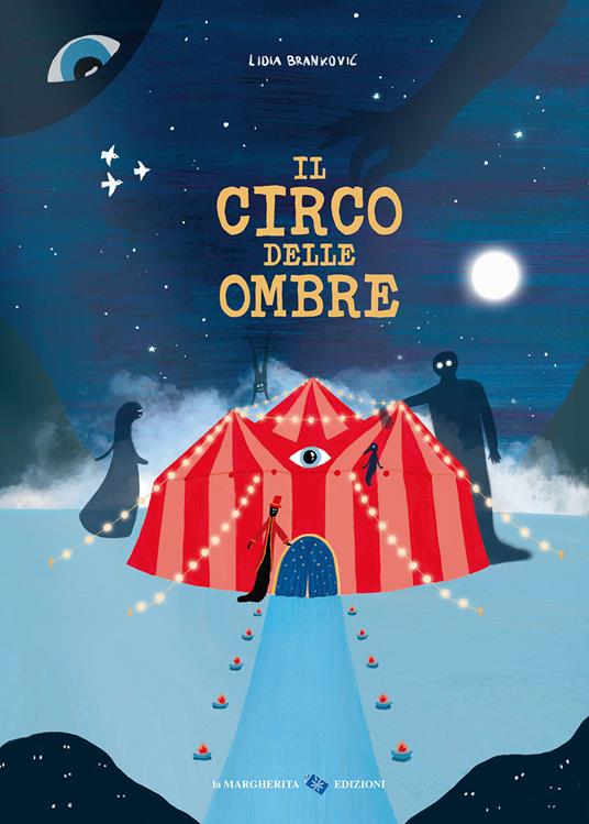 Il circo delle ombre. Ediz. a colori - Lidia Brankovic - copertina