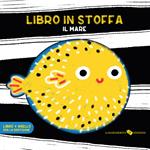 Il mare. Libro in stoffa. Ediz. a colori. Con anello per la dentizione