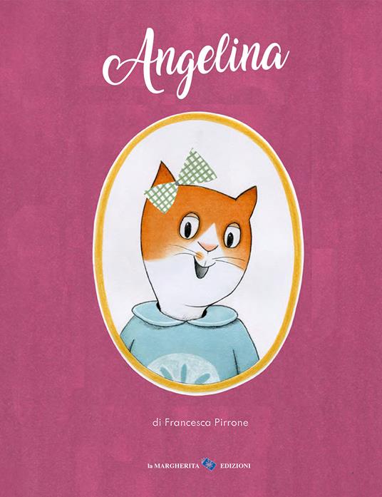 Angelina. Ediz. a colori - Francesca Pirrone - copertina